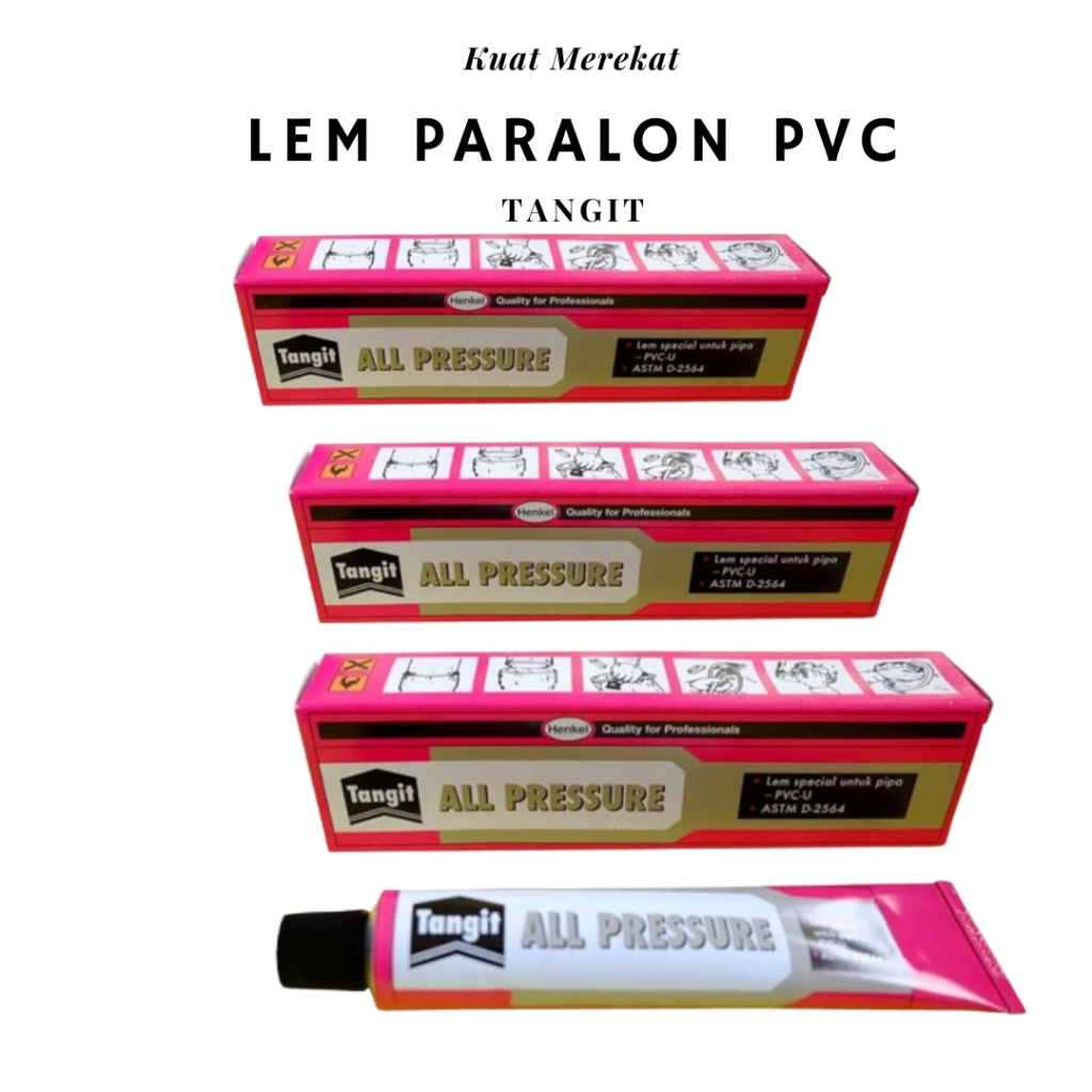 Lem Paralon Pipa Pvc Tangit All Pressure isi 40 Gram Tahan tekanan air s/d 16 bar Kuat Merekat