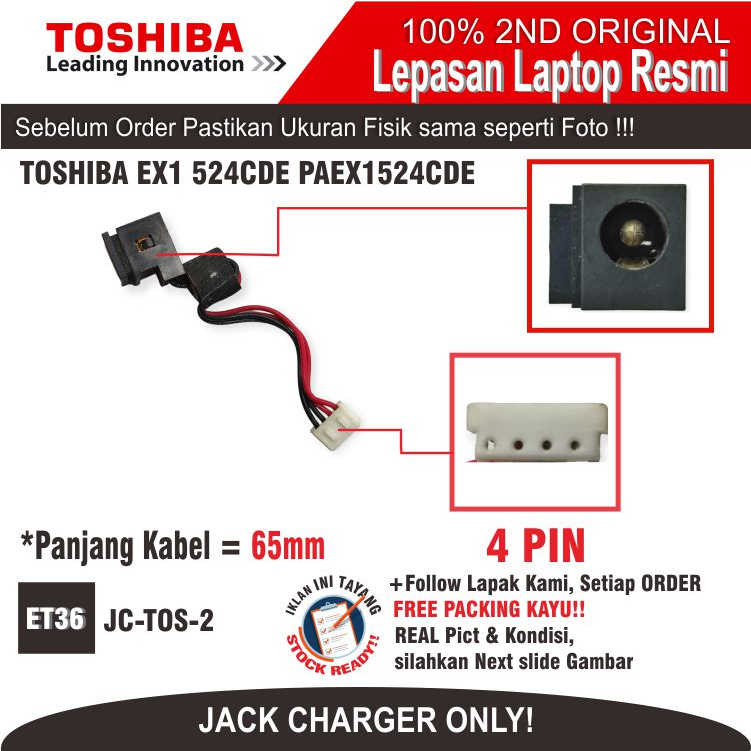 ET36  JC-TOS-2 Konektor Jack Charger Laptop Notebook TOSHIBA EX1 524CDE PAEX1524CDE PSJ01N-03KM9 PM0