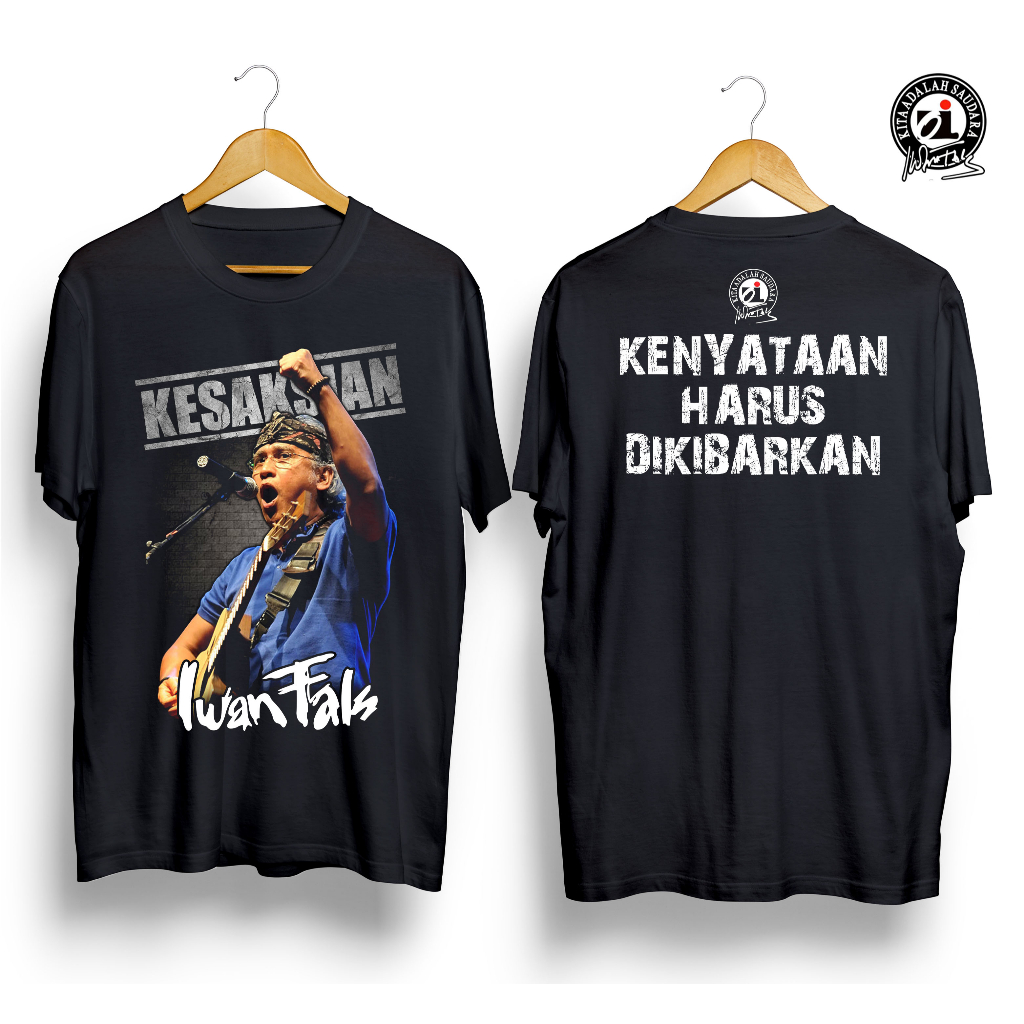Kaos DIstro IWAN FALS KESAKSIAN Tshirt Music kaos Iwan Fals kaos Fals Mania Bersatulah