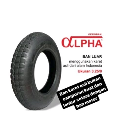 BAN DALAM/BAN LUAR GEROBAK PASIR ALPHA KARET MURNI ASLI