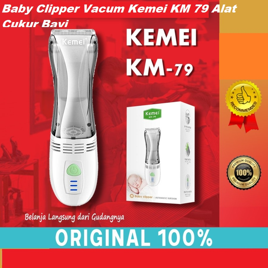 Baby Clipper Vacum Kemei KM 79 Alat Cukur Bayi Elektrik 6500 Rpm-Garansi resmi