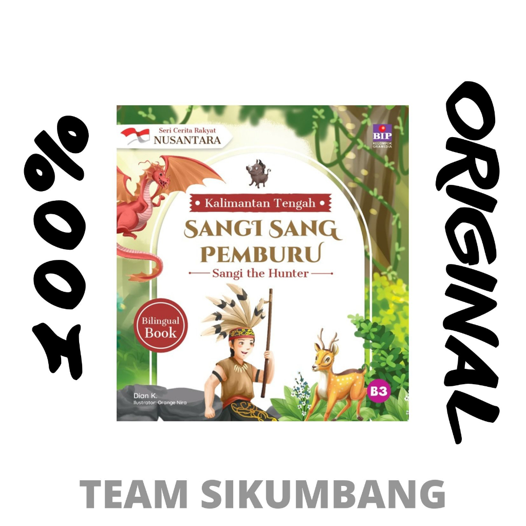 Buku Seri Cerita Rakyat Nusantara Kalimantan Tengah: Sangi Sang Pemburu