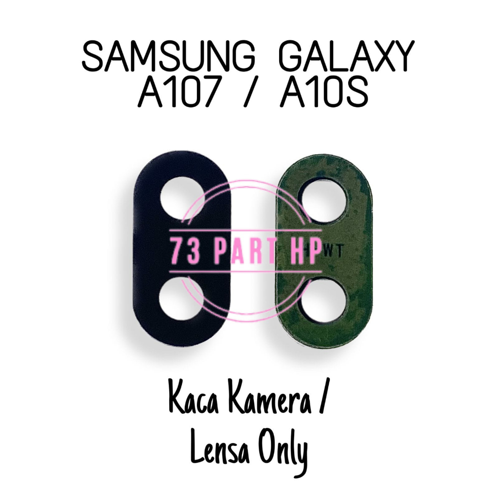 Kaca Lensa Kamera Belakang Samsung Galaxy A107/A10s -  Kaca Camera Belakang Only