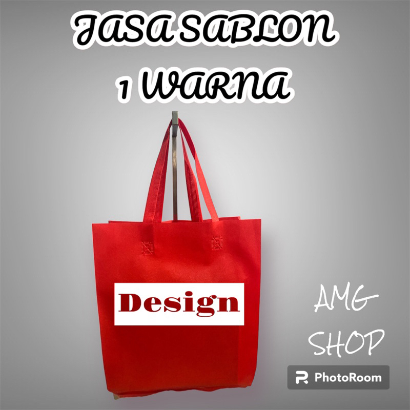 JASA SABLON 1 WARNA / JASA SABLON TAS SPUNBOND / TAS SEMINAR / TAS SOUVENIR / TAS HAJATAN / TAS RAMA