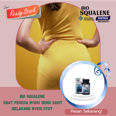 BIO SQUALENE - Obat Pereda Nyeri Sendi Sakit Belakang Nyeri Otot | Penghilang Asam Urat Sakit Pingga