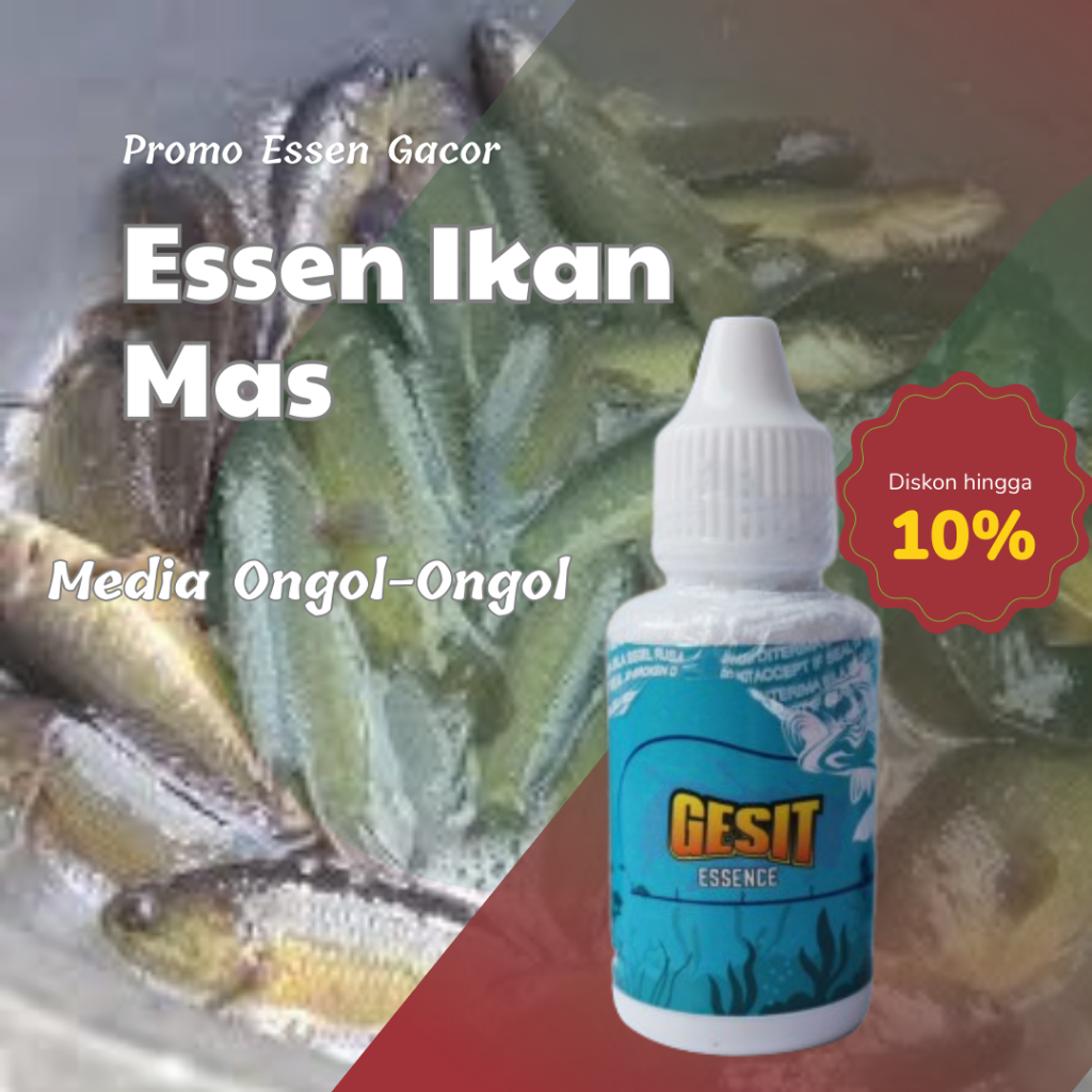 ESSENCE GESIT - ESSEN IKAN MAS KHUSUS ONGOL 30ML