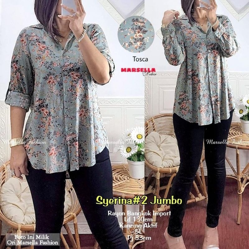 SYERINA #2 JUMBO BY MARSELLA TOP ATASAN BLOUSE WANITA MOTIF BUNGA BAHAN RAYON BANGKOK IMPORT LD 130 