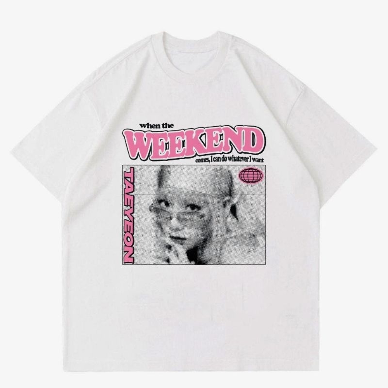 TSHIRT PEROSNIL GIRLBAND - WEEKEND TAEYON | KAOS PERSONIL GIRLBAND - WEKKEND TAEYON UNISEX