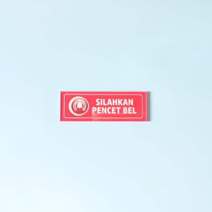 

Akrilik Silahkan Pencet Bel, Bel