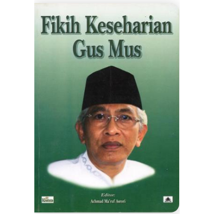 Fikih Keseharian Gus Mus
