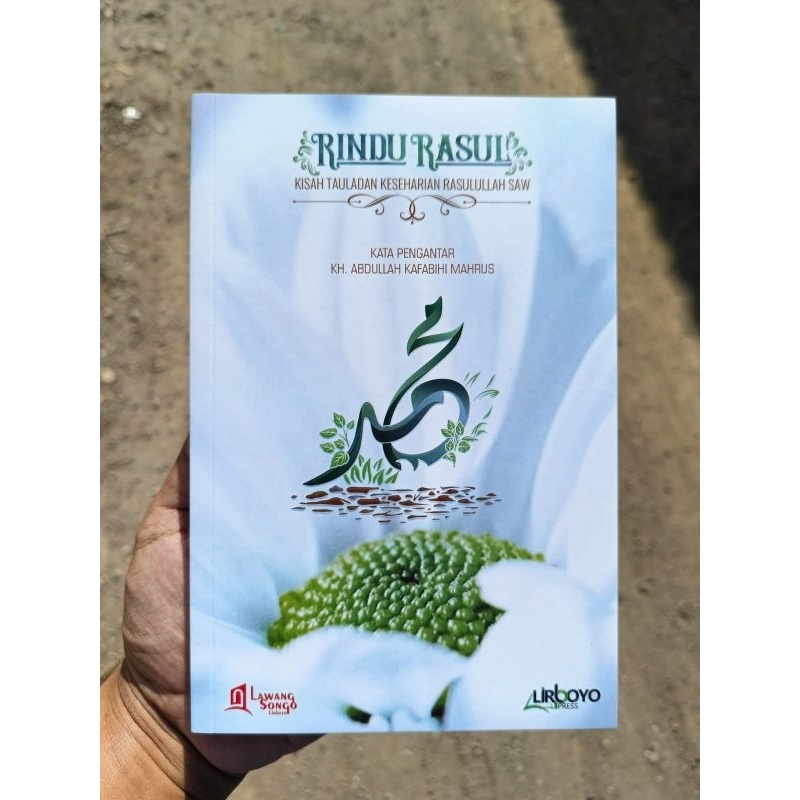 rindu rasul-kisah teladan keseharian RASULULLAH SAW