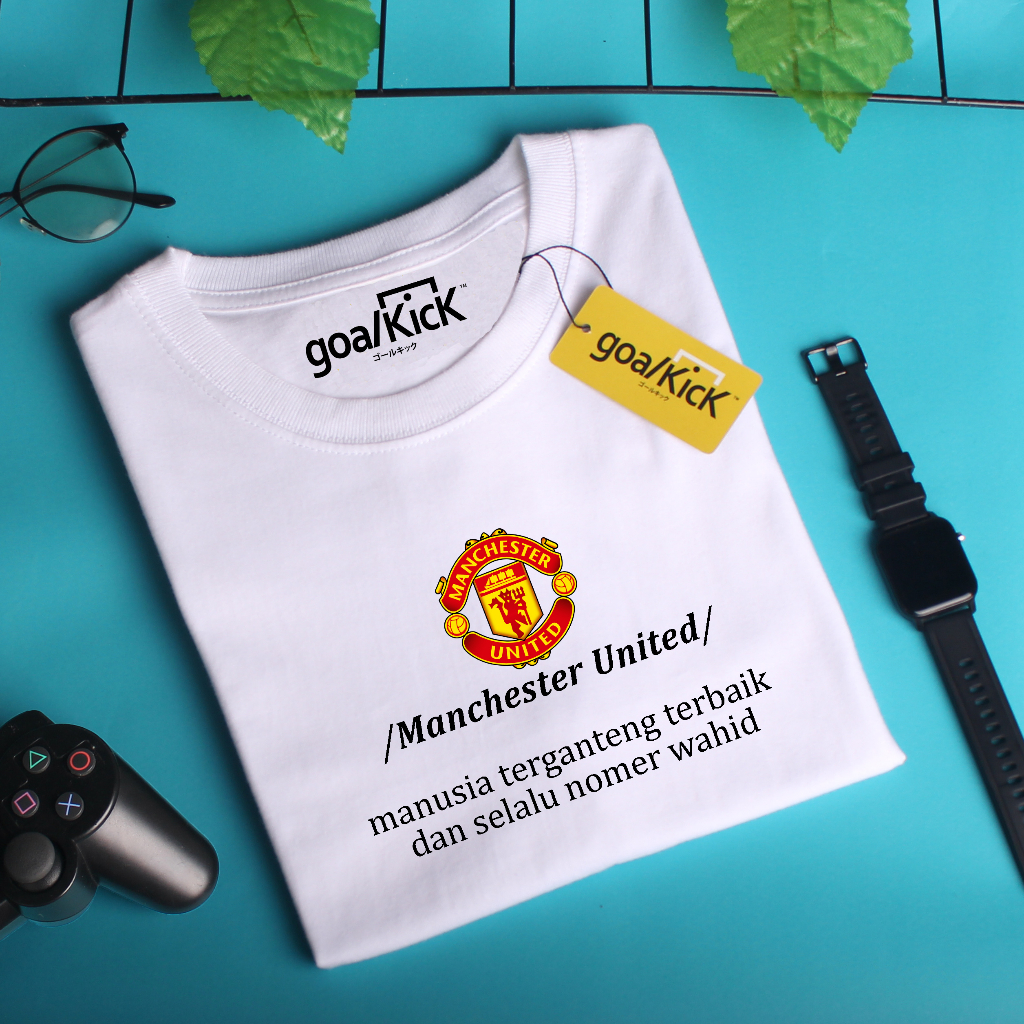 Kaos Kata Klub Bola MANCHESTER UNITED | Cotton T Shirt Original Goalkick 24s