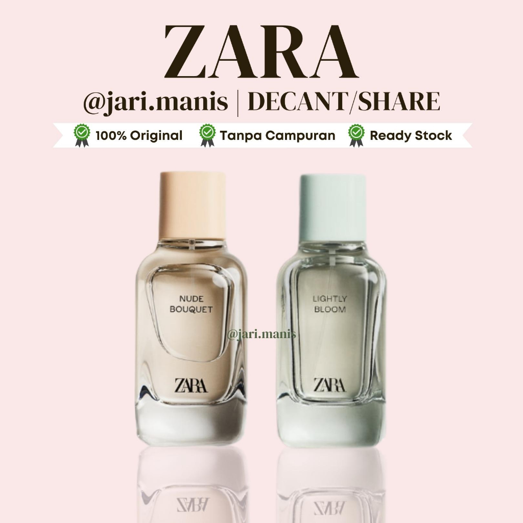 decant Zara Nude Bouquet Lightly Bloom share tester parfum