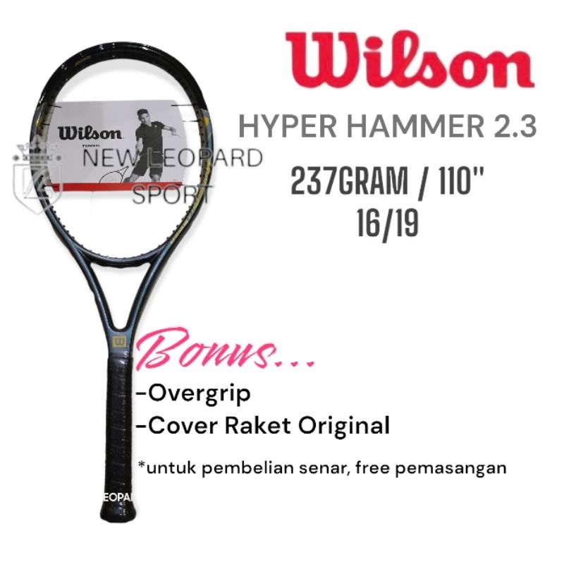 Raket Tenis Wilson Hyper Hammer 2.3 110" 237gr Black grey Original