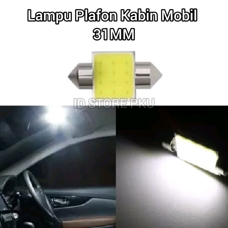 LAMPU LED PLAFON KABIN CABIN MOBIL COB FESTOON PLASMA BAR PNP 31MM PUTIH TERANG - LED PLAFON KABIN F