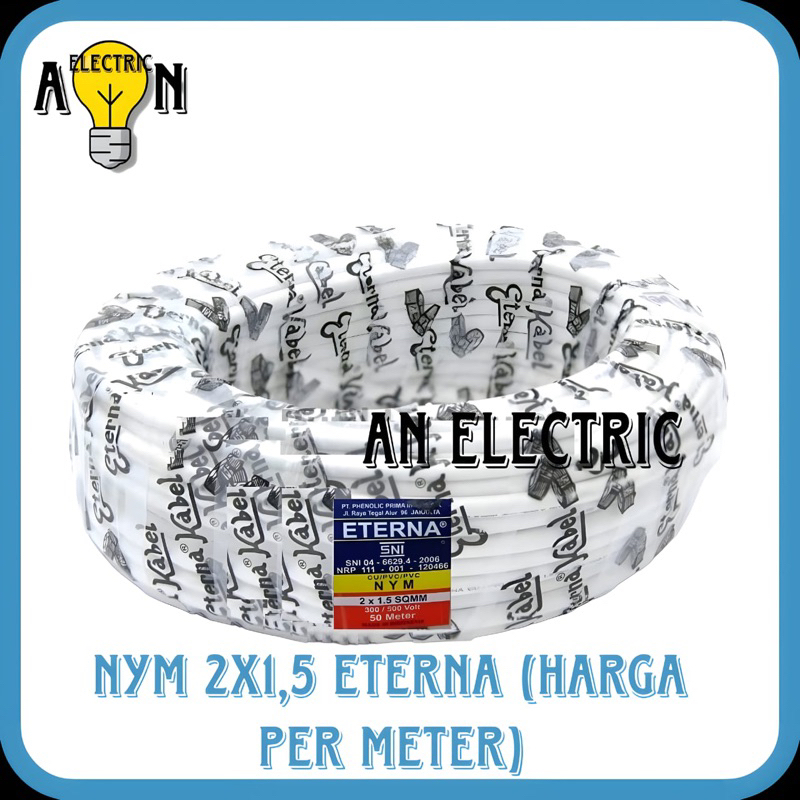 Kabel Kawat 2x1,5mm Nym Eterna - Nym Kawat 2x1.5mm Eterna (Harga Permeter)