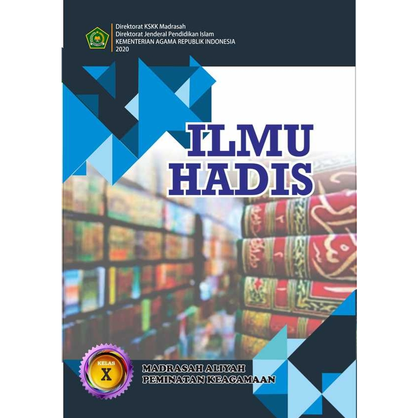 

ilmu hadis madrasah aliyah kelas 10 peminatan keagamaan