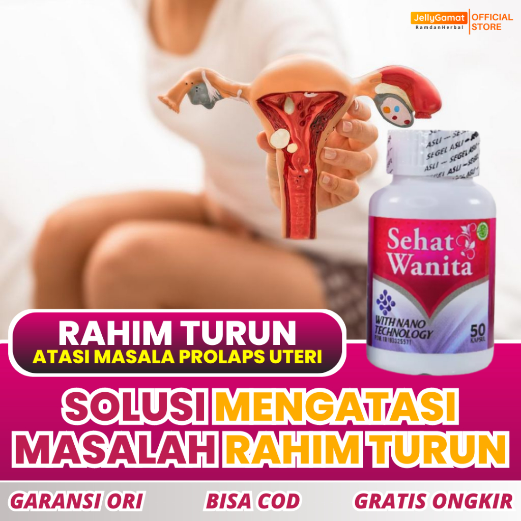 Obat Rahim Turun, Obat Prolaps Uteri, Obat Turun Peranakan - Sehat Wanita Kapsul 100% Original