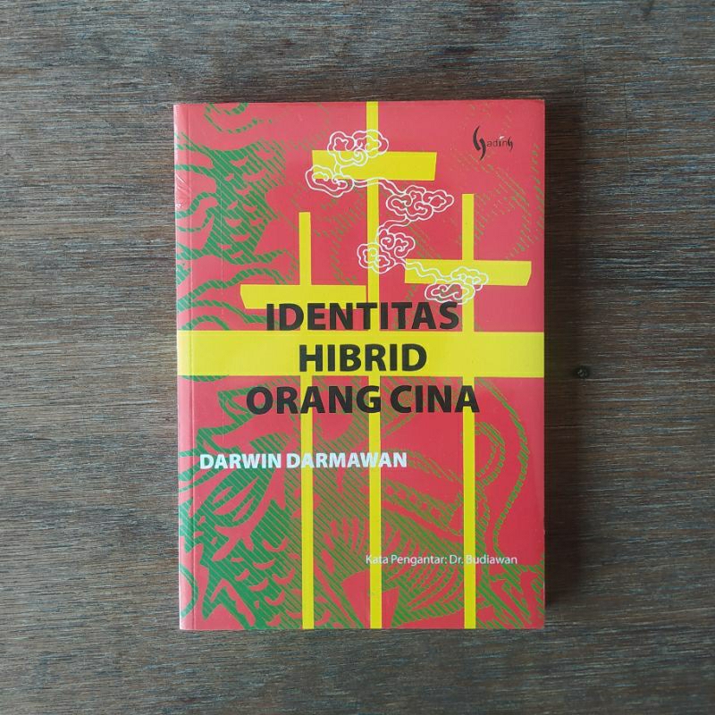 Identitas Hibrid Orang Cina - Darwin Darmawan - Gading