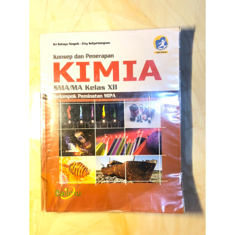 BUKU KIMIA KELAS 12 SMA/MA K13 BY BAILMU | sri rahayu ningsih dan etty sofyatiningrum