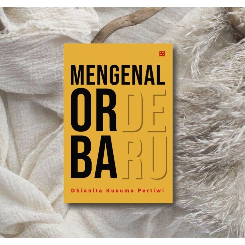 Mengenal Orde Baru Dhianita Kusuma Pertiwi