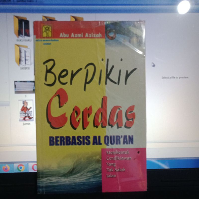 Berpikir Cerdas Berbasis Al Qur'an Membentuk Cendikiawan Yang Tak Salah Jalan Abu Azmi Azizah Bina I