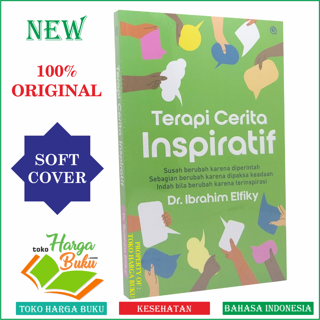 Foto Terapi Cerita Inspiratif Susah Berubah Karena Diperintah Sebagian Berubah Karena Dipaksa Keadaan Indah Bila Berubah Karena Terinspirasi Penerbit Qaf