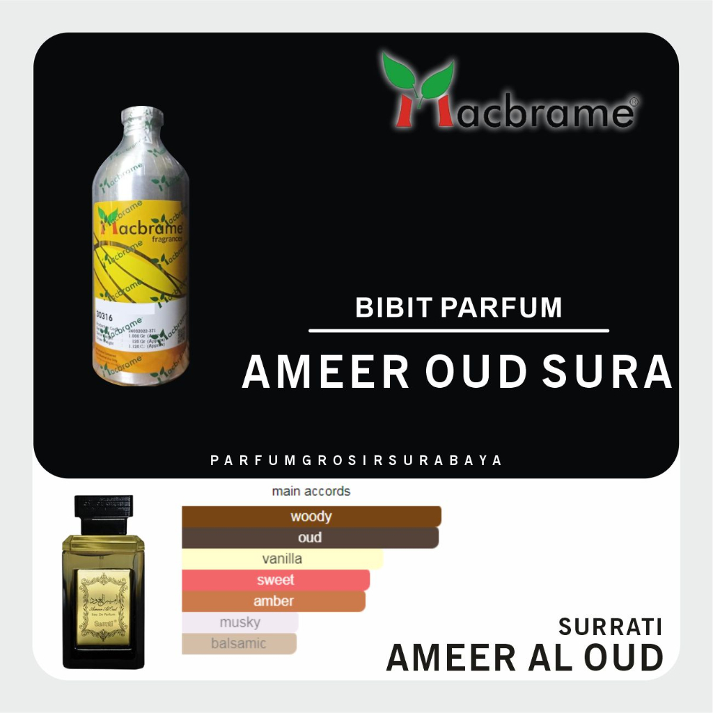 Bibit Parfum - AMEER OUD SURA | Ameer al Oud Surrati | Macbrame | 1Kg Segel