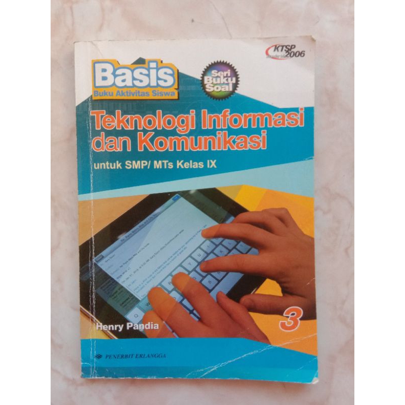 

Buku ERLANGGA Teknologi Informasi dan Komunikasi untuk SMP Kelas 9 | Edisi Revisi Kurikulum 2013 | Buku bekas (Preloved)