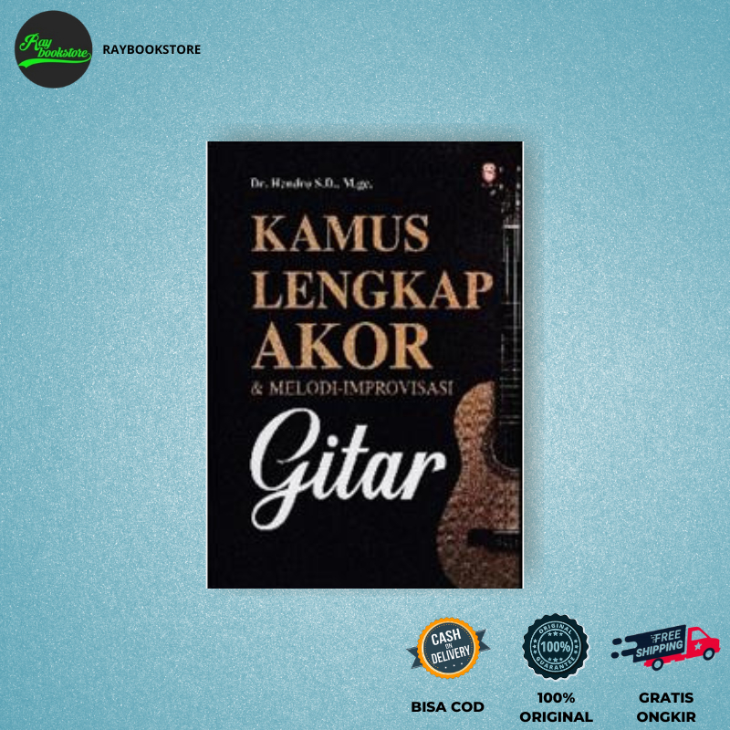 Buku Kamus Lengkap Akor & Melodi-Improvisasi Gitar - BMedia