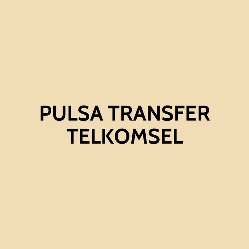 Pulsa Transfer Telkomsel Simpati 100rb
