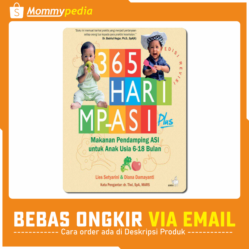 

MOMMYPEDIA - 365 Hari MPASI Plus / Makanan Pendamping ASI untuk Anak Usia 6-18 Bulan