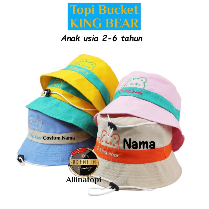 Topi Bucket Lucu Anak Bordir KING BEAR Free Bordir Nama Topi Anak Usia 2-6 Tahun Request Nama