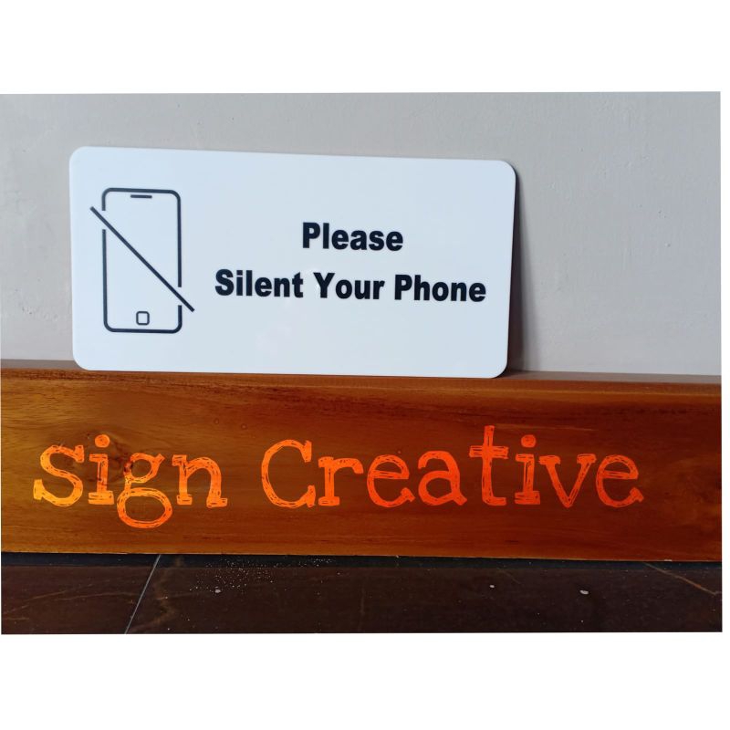 

SIGNAGE AKRILIK PLEASE SILENT YOUR PHONE