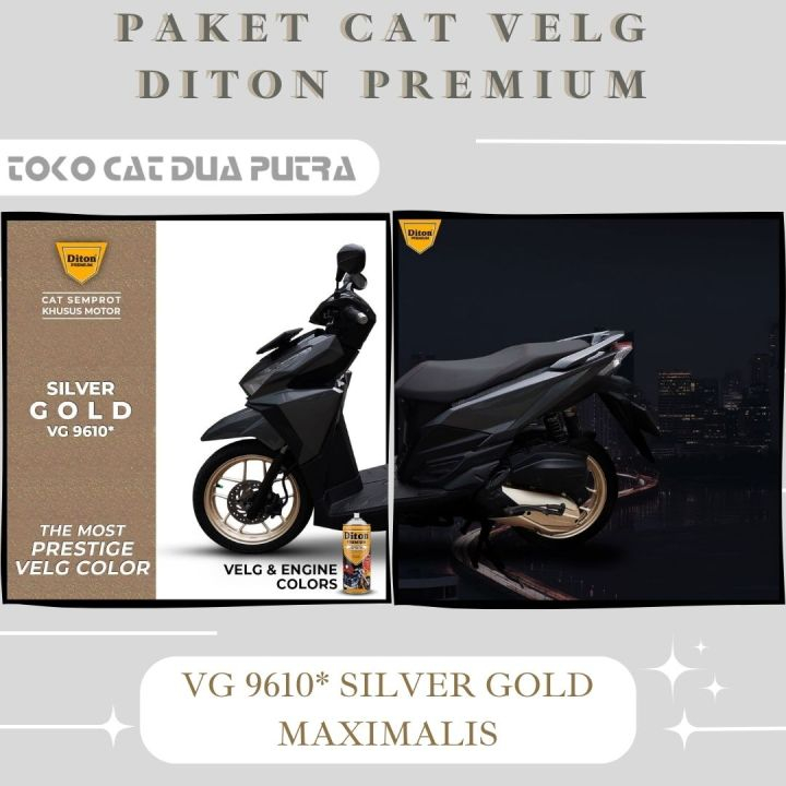 Paket Cat Velg MAXIMALIS Diton Premium VG 9610 Silver Gold