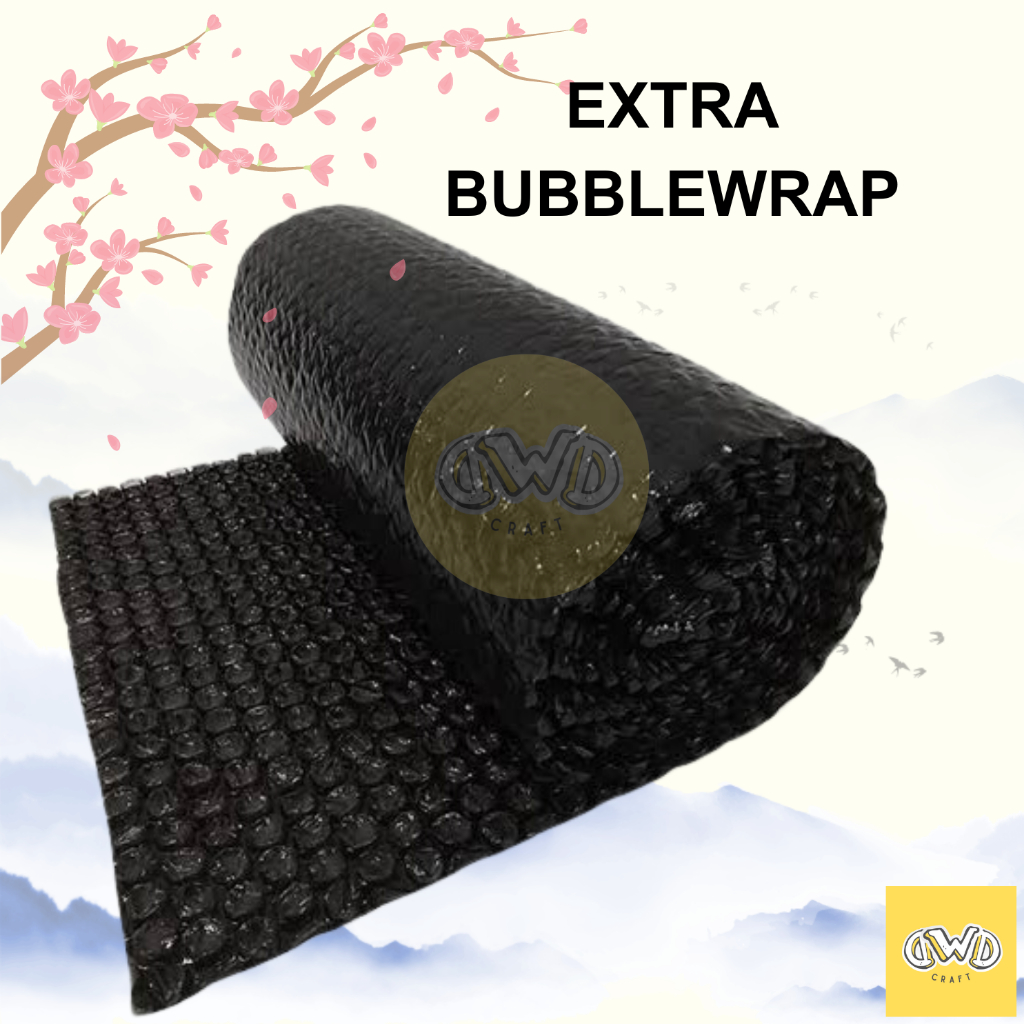 

EXTRA BUBBLE WRAP