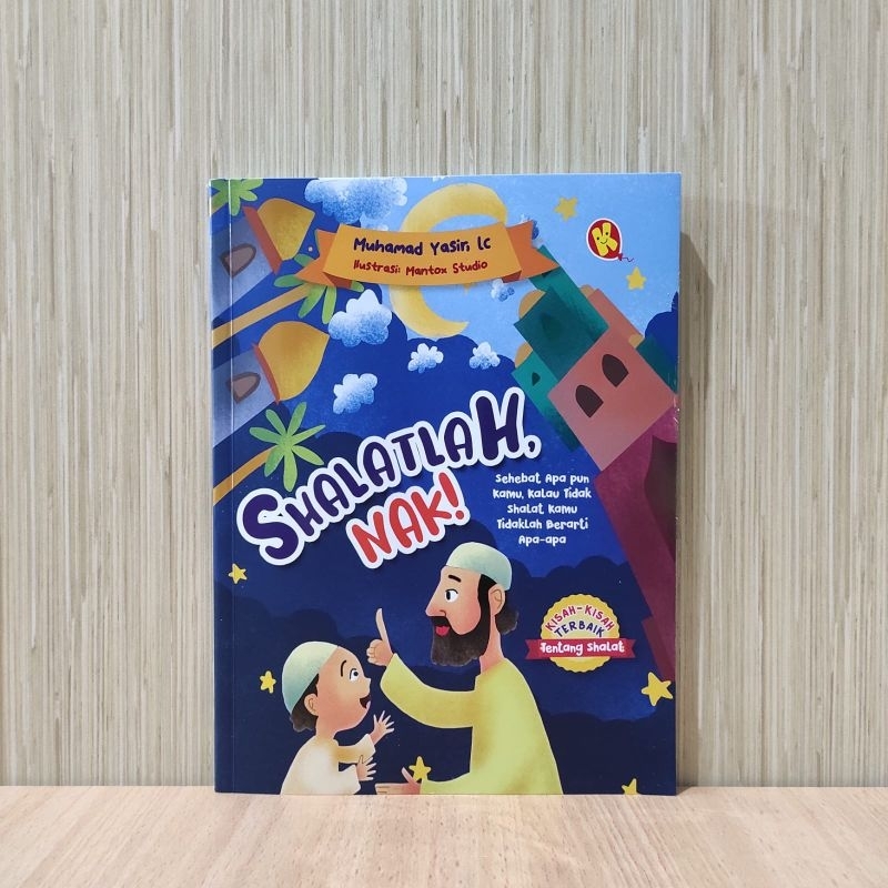 

Shalatlah, Nak