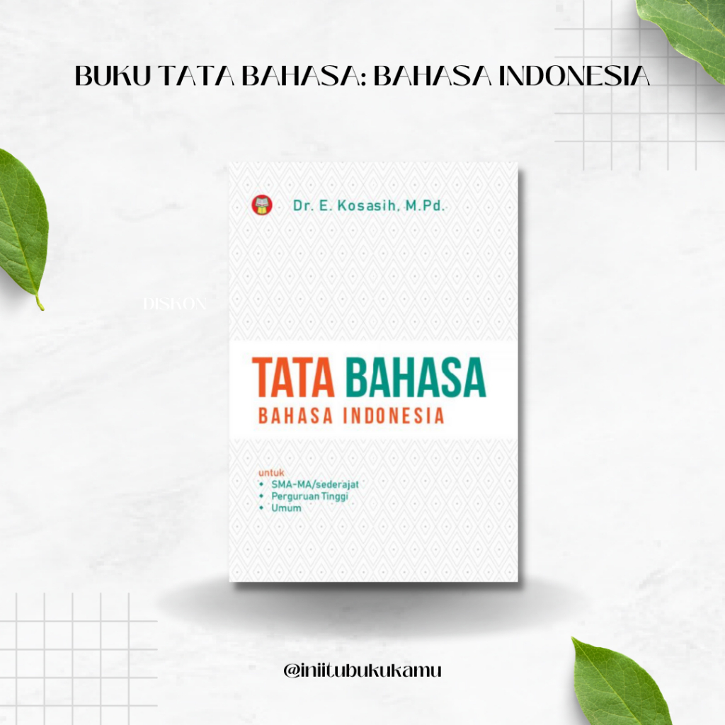 BUKU TATA BAHASA: BAHASA INDONESIA