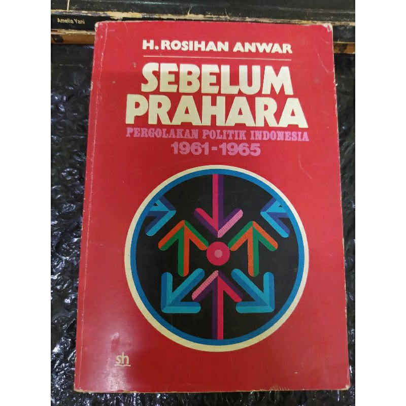 SEBELUM PRAHARA PERGOLAKAN POLITIK INDONESIA 1961 - 1965