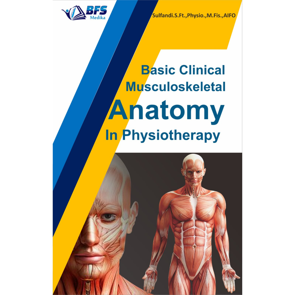 

Basic Clinical Musculoskeletal Anatomy In Physiotherapy