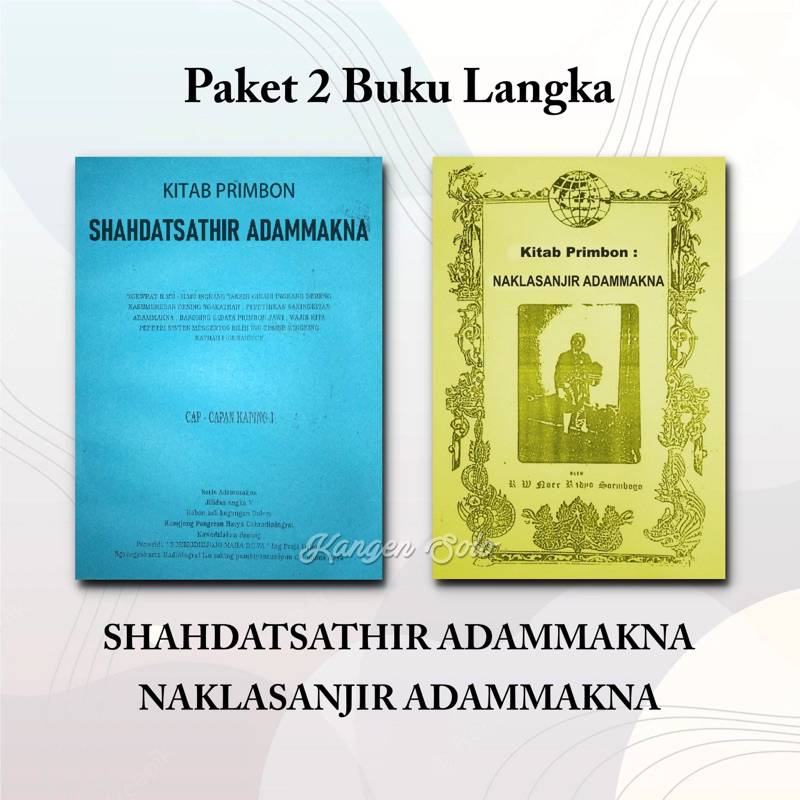 Paket 2 Buku Primbon Langka - Naklasanjir dan Shahdatsathir Adammakna