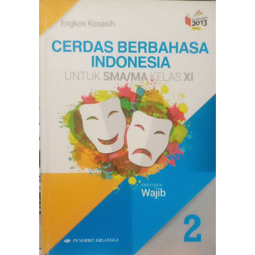 BUKU bahasa indonesia cerdas berbahasa indonesia kelas 11 / ORIGINAL