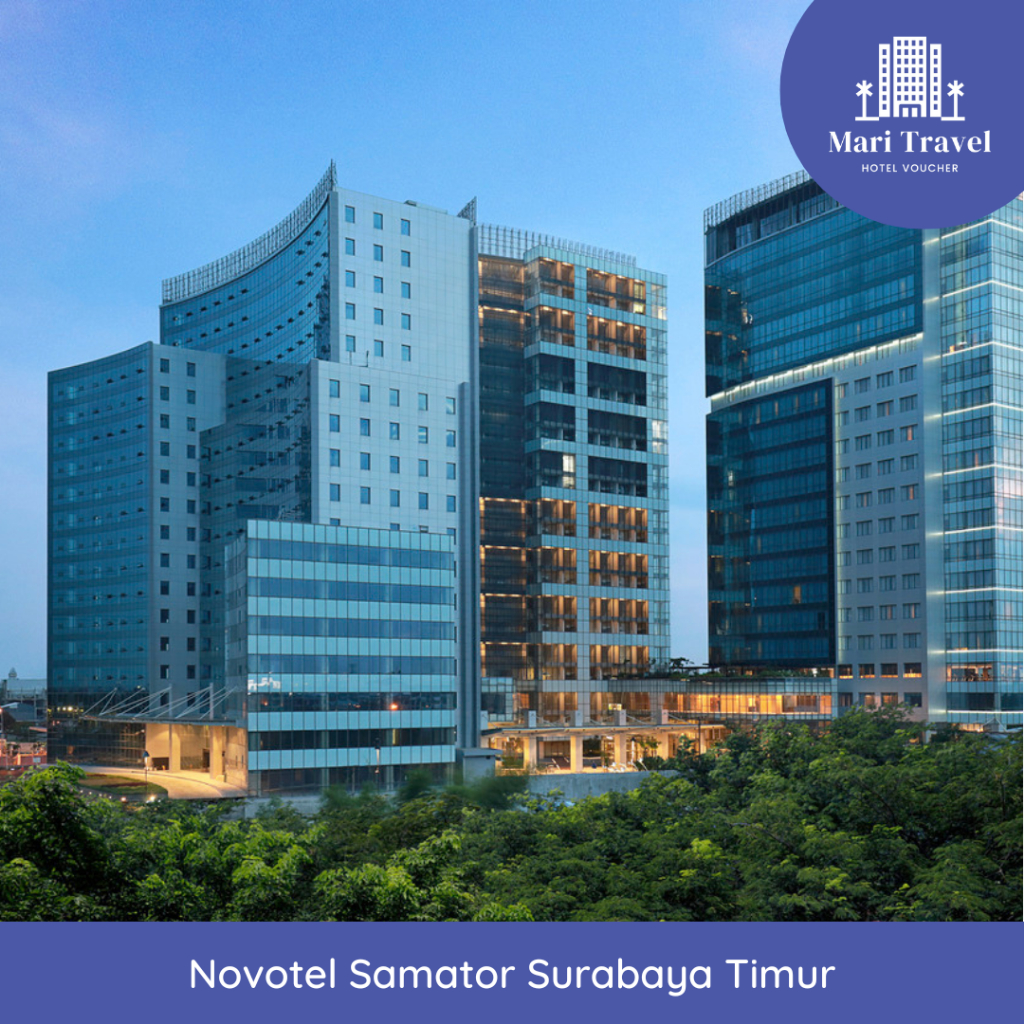 Voucher Hotel Novotel Samator Suarabaya Timur