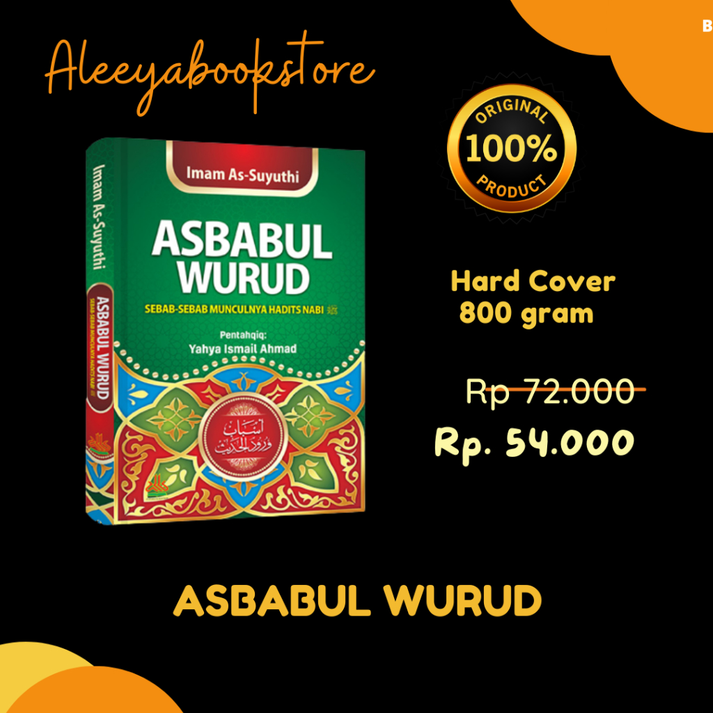 Asbabul Wurud Sebab-Sebab Munculnya Hadits Nabi