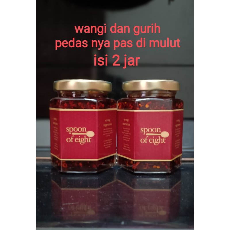 

Chili Oil Spoon Of Eight, Home Made/ Wangi n Gurih, pedasnya pas di mulut