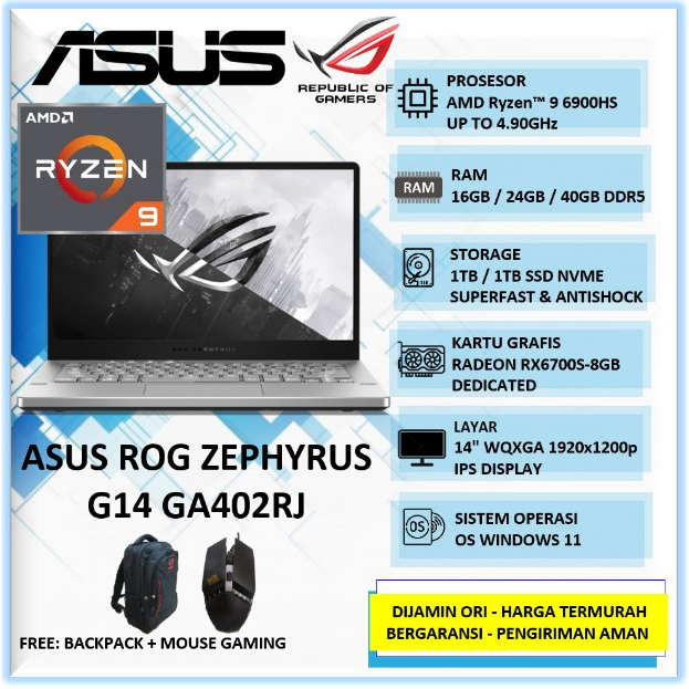 Laptop Gaming Baru ASUS ROG ZEPHYRUS G14 GA402RJ AMD RYZEN 9 6900HS 40GB 1TB SSD RX6700S-8GB 14" WQX