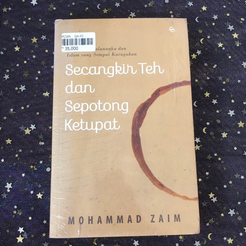 Buku Secangkir Teh dan Sepotong Ketupat Penulis Mohammad Zaim Penerbit Qanita Mizan Media Utama