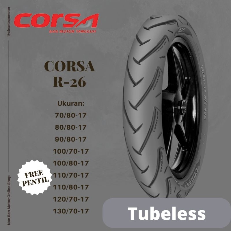 BAN MOTOR CORSA PLATINUM R26 UKURAN 100/70-17, 100/80-17, 110/70-17, 110/80-17, 120/70-17 & 130/70-1