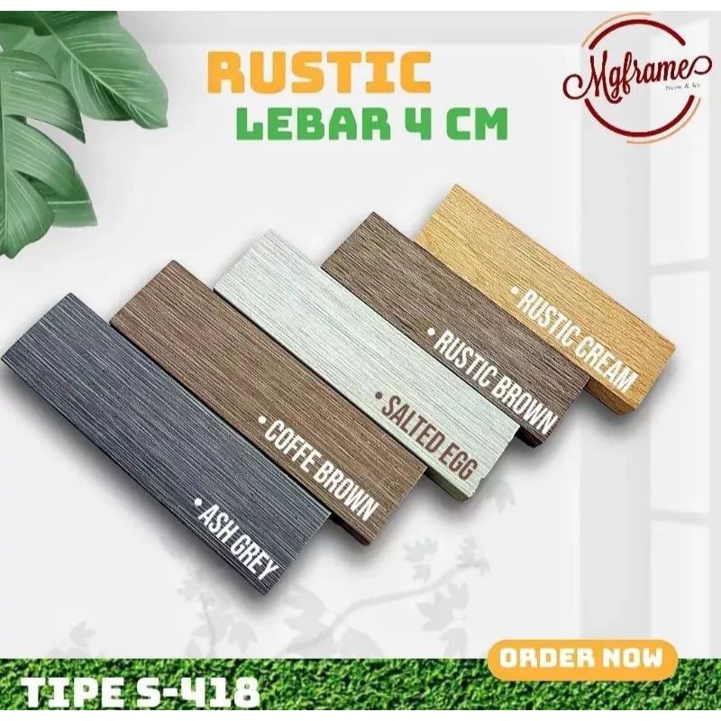 BATANGAN PIGURA RUSTIC type S 418 //BATANGAN ECER/LIS PLAVON// LIS PVC //LIS PROFIL//1M