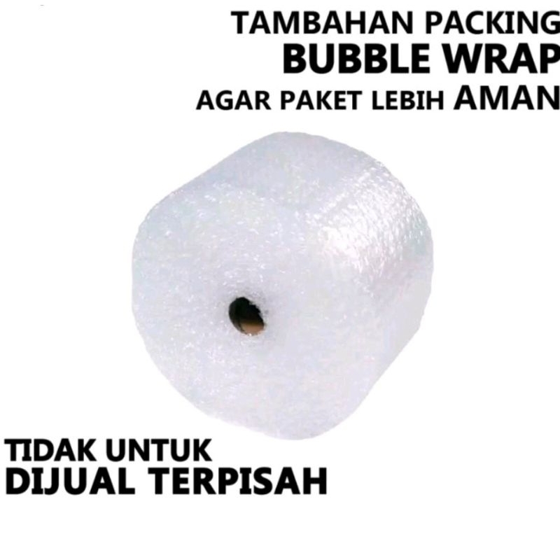 

Tambahan Packing Bubble warp (tidak dijual terpisah)